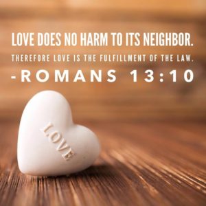 Love Does No Wrong To Its Neighbor